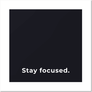 Stay Focused - Typography Posters and Art